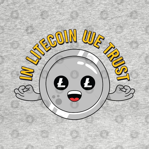 In Litecoin We Trust - for Crypto Traders and Litecoin Miners by spacedowl